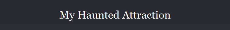 My Haunted Attraction